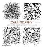 Calligraphy: A Book of Contemporary Inspiration