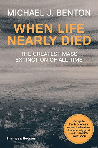 Portada de When Life Nearly Died: The Greatest Mass Extinction of All Time