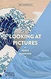 Looking at Pictures (Art Essentials) (Art Essentials, 1)