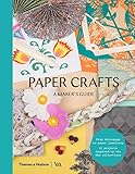 Paper Crafts A Makers Guide