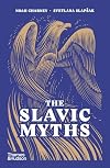 The Slavic Myths (paperback) /anglais