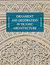 Ornament and Decoration in Islamic Architecture