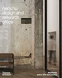 Neri&Hu Design and Research Office: Thresholds