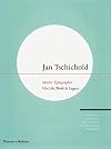 Jan Tschichold, Master Typographer: His Life, Work and Legacy
