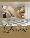 Living in Luxury: Inside the World's Most Glamorous Homes