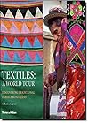 Textiles: A World Tour