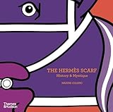 The Hermès Scarf: History & Mystique