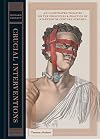 Crucial Interventions: An Illustrated Treatise on the Principles & Practice of Nineteenth-Century Surgery