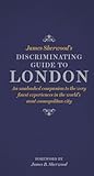 James Sherwoods Discriminating Guide To London