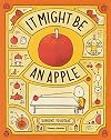 It Might Be an Apple