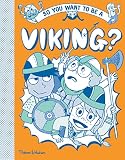 So You Want to be a Viking