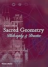 Sacred Geometry: Philosophy & Practice (Art and Imagination)