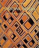 Shoowa Design African Textiles From The Kingdom Of Kuba