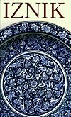 Iznik: The Pottery of Ottoman Turkey