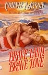 Brave Land, Brave Love
