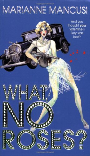 What, No Roses?
