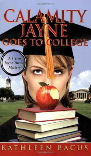 Calamity Jayne Goes to College / Calamity Jayne and the Campus Caper book cover