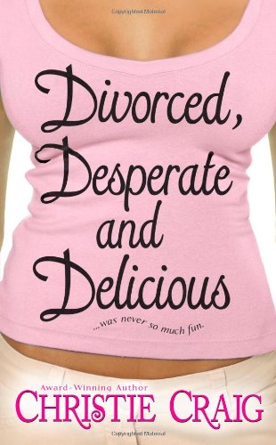 Divorced, Desperate and Delicious cover
