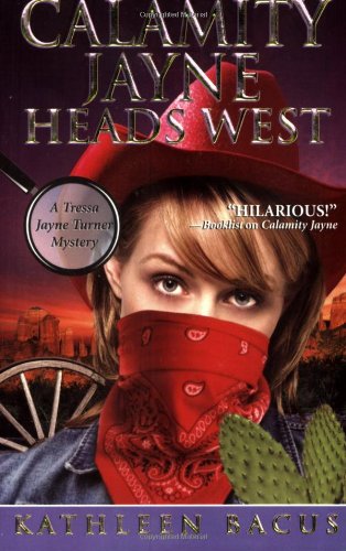 Calamity Jayne Heads West / Calamity Jayne in the Wild, Wild West book cover