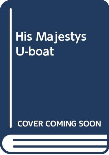His Majestys U-boat / Go In and Sink! cover
