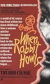 When Rabbit Howls