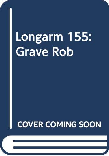 Longarm and the Grave Robbers book cover