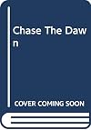 Chase The Dawn