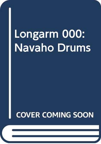 Longarm and the Navaho Drums book cover