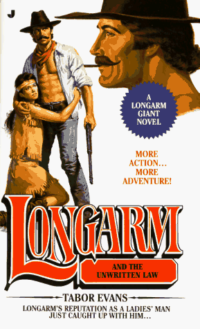 Longarm and the Unwritten Law book cover
