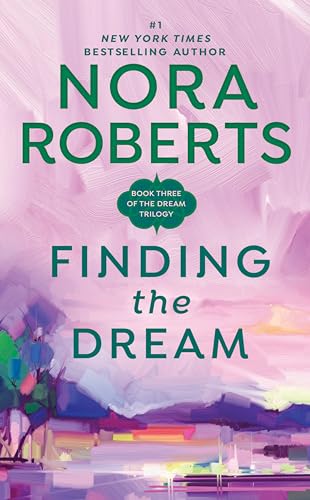 Finding the dream / Nora Roberts
