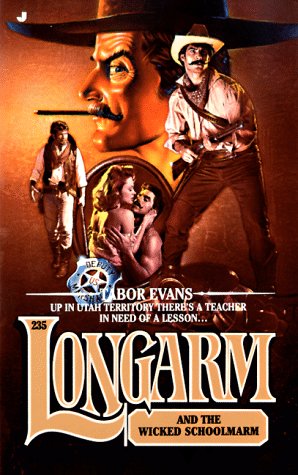 Longarm and the Wicked Schoolmarm book cover