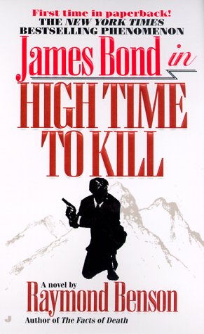 High Time to Kill (By: Raymond Benson) cover