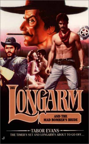 Longarm and the Mad Bomber's Bride book cover