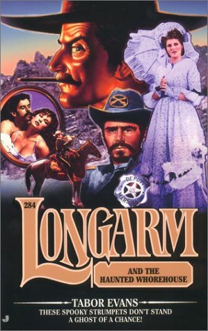 Longarm and the Haunted Whorehouse book cover