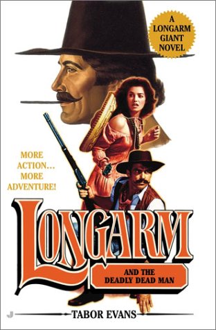 Longarm and the Deadly Dead Man (As:Tabor Evans) cover