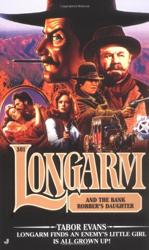 Longarm and the Bank Robber's Daughter book cover