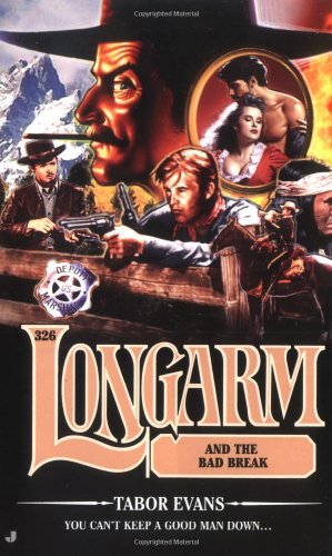 Longarm and the Bad Break book cover