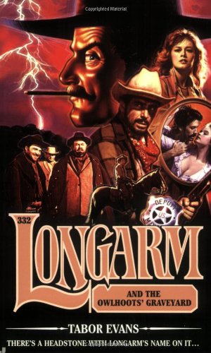 Longarm and the Owlhoots' Graveyard book cover