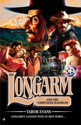 Longarm and the Sabotaged Railroad book cover