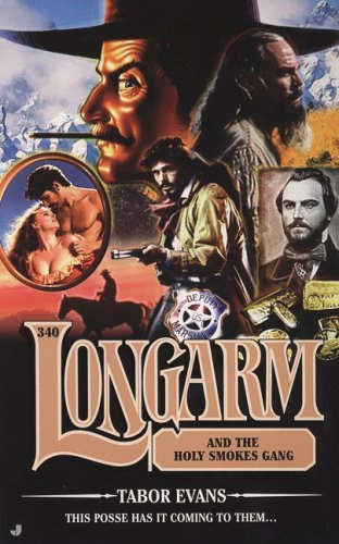 Longarm and the Holy Smokes Gang book cover