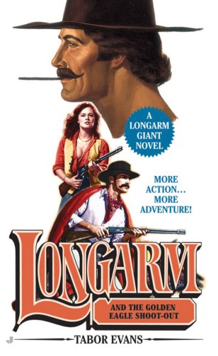 Longarm and the Golden Eagle Shoot-Out (As:Tabor Evans) cover