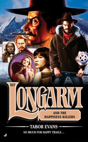 Longarm and the Happiness Killers book cover