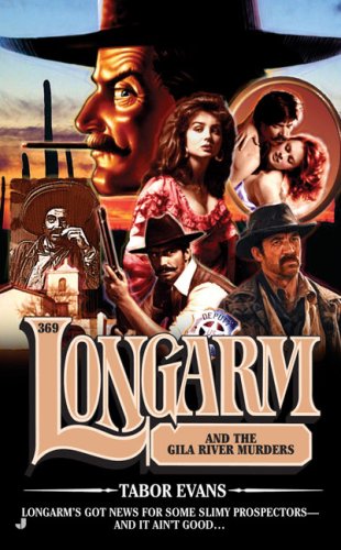 Longarm and the Gila River Murders book cover