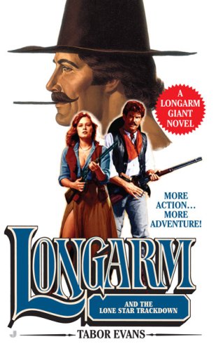 Longarm and the Lone Star Trackdown (As:Tabor Evans) cover