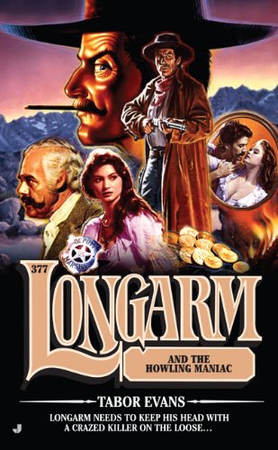 Longarm and the Howling Maniac book cover