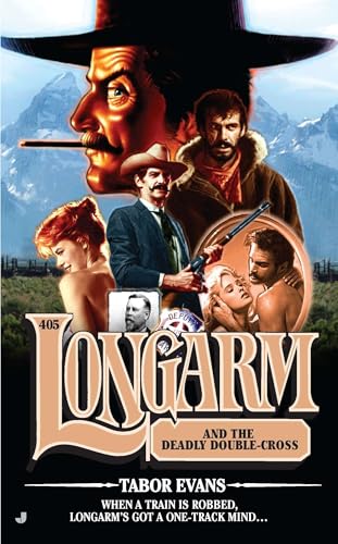 Longarm and the Deadly Double-Cross book cover