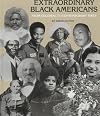 Extraordinary African-Americans: From Colonial to Contemporary Times