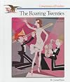 The Story of the Roaring Twenties