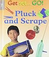 Pluck and Scrape (Get Set...Go!)