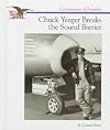 Chuck Yeager Breaks the Sound Barrier (Cornerstones of Freedom)